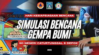 SIMULASI PENANGGULANGAN BENCANA GEMPA BUMI | SD NEGERI CATURTUNGGAL 6 DEPOK | SPAB 2026