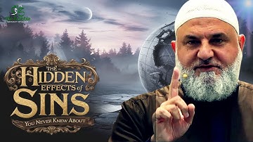 The Hidden Effects of Sins You Never Knew About | Ustadh Mohamad Baajour