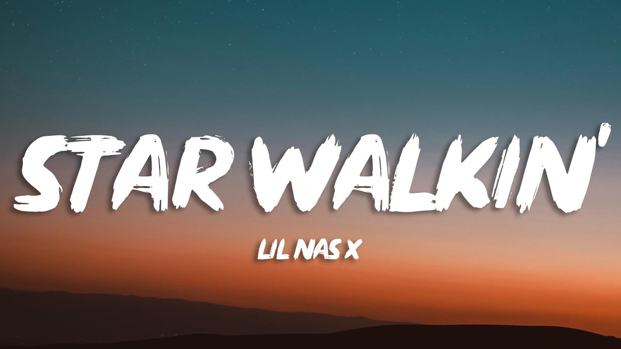 Lil Nas X STAR WALKIN' (Lyrics) YouTube