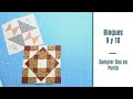 #5 Sampler Dos en Punto, Bloques 9 y10 - Curso de Patchwork para Principiantes