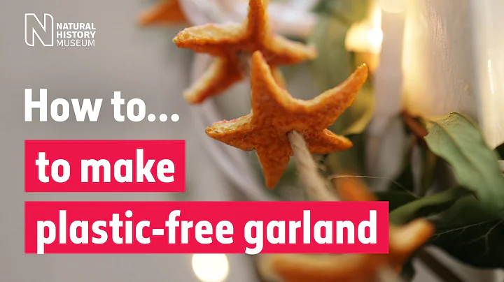 How to make a plastic-free garland | Natural History Museum