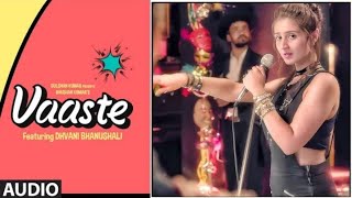 Vaaste Audio Song | Dhvani Bhanushali, Tanishk Bagchi | Nikhil D
