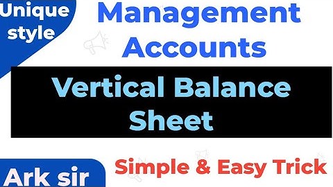 Vertical Balance Sheet Sybcom| Financial Analysis |BBA|Sybcom sem3 Nep Management Account