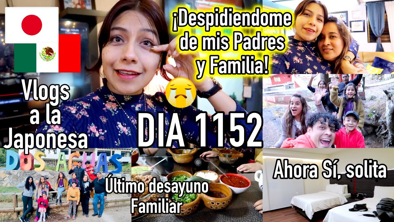 🇲🇽 Adiós MÉXICO 😭 Despidiéndome de mis Padres y Familia -  Ruthi San ♡ 08-03-22