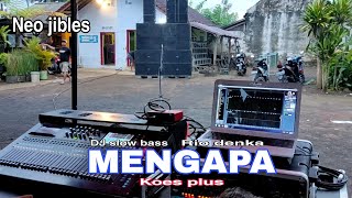 DJ MENGAPA koes plus [neo jibles] by rio denka