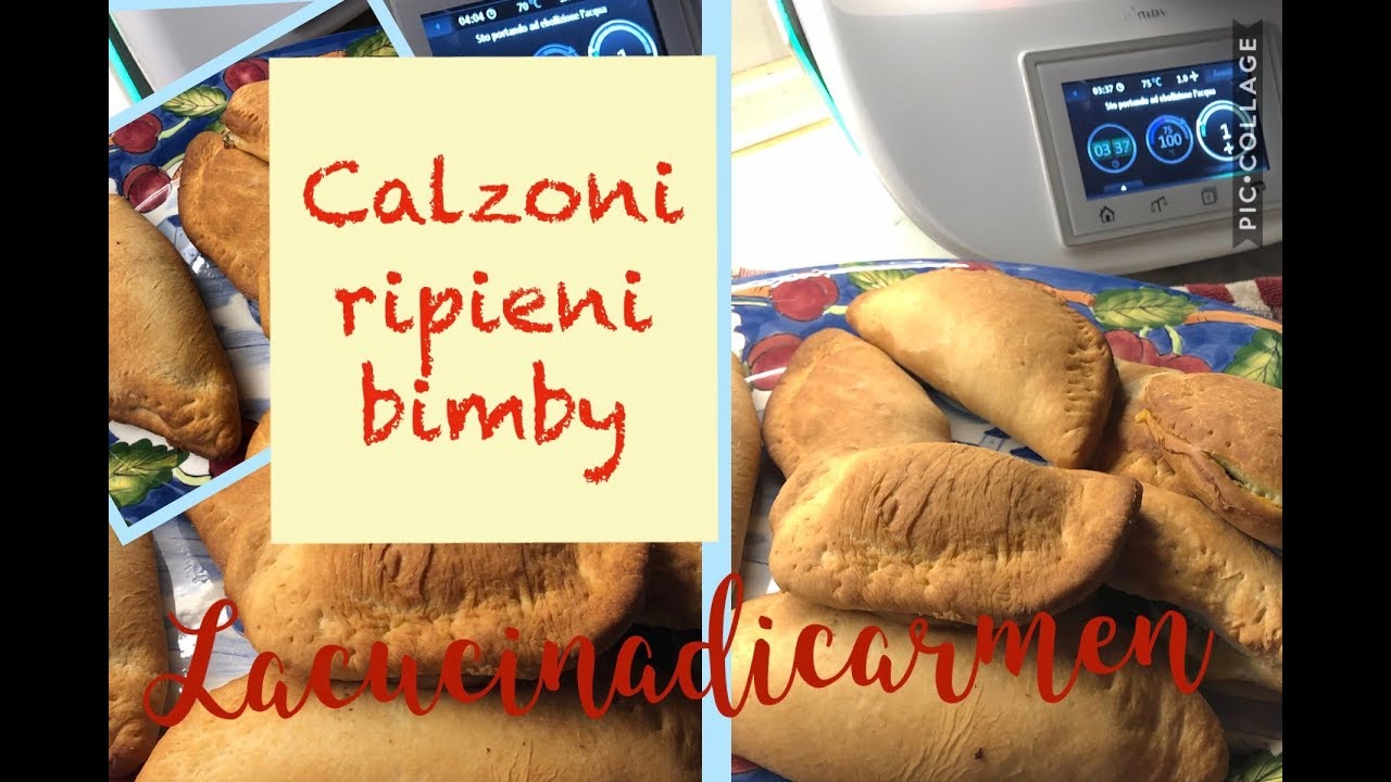 Calzoni Ripieni Bimby Youtube