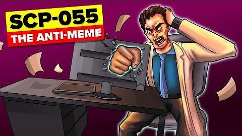 SCP-055 - Anti Meme / Unknown Explained