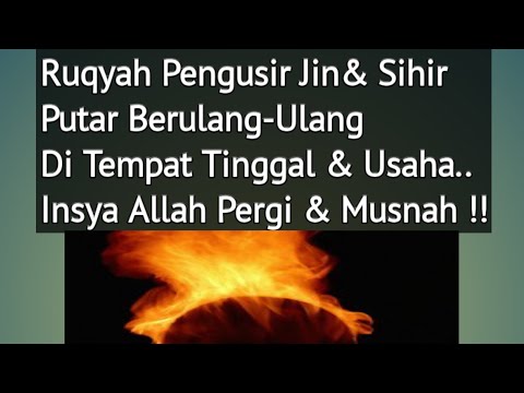 Ayat Ruqyah Pengusir Jin Dan Sihir Tingkat Tinggi