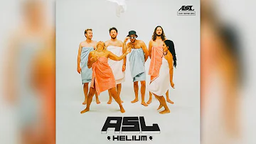 ASL - Helium (Official Audio)