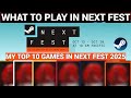 STEAM NEXT FEST 2025 | FREE GAMES| MY TOP 10 GAMES IN THE NEXT FEST |