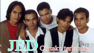 JED - CINTAKU TERLARANG (Lirik)