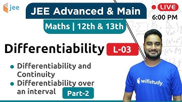 Differentiability & Continuity - Differentiability (L-03) | Maths by Dangi Sir | JEE Advanced/Main