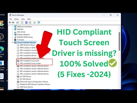 (5 Fixes - ✅2024 ) HID Compliant Touch Screen Driver is missing Device Manager In Windows 11/10