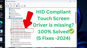 (5 Fixes - ✅2024  ) HID Compliant Touch Screen Driver is missing Device Manager In Windows 11/10