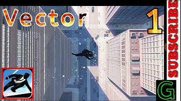 Vector - Gameplay Walk-Through iOS & Android #Gamingplayyt Part 1