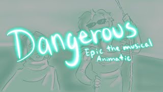 Dangerous Epic the musical [Animatic]