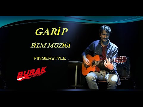 GARİP (Fingerstyle Gitar Cover) Kemal Sunal Film Müziği)