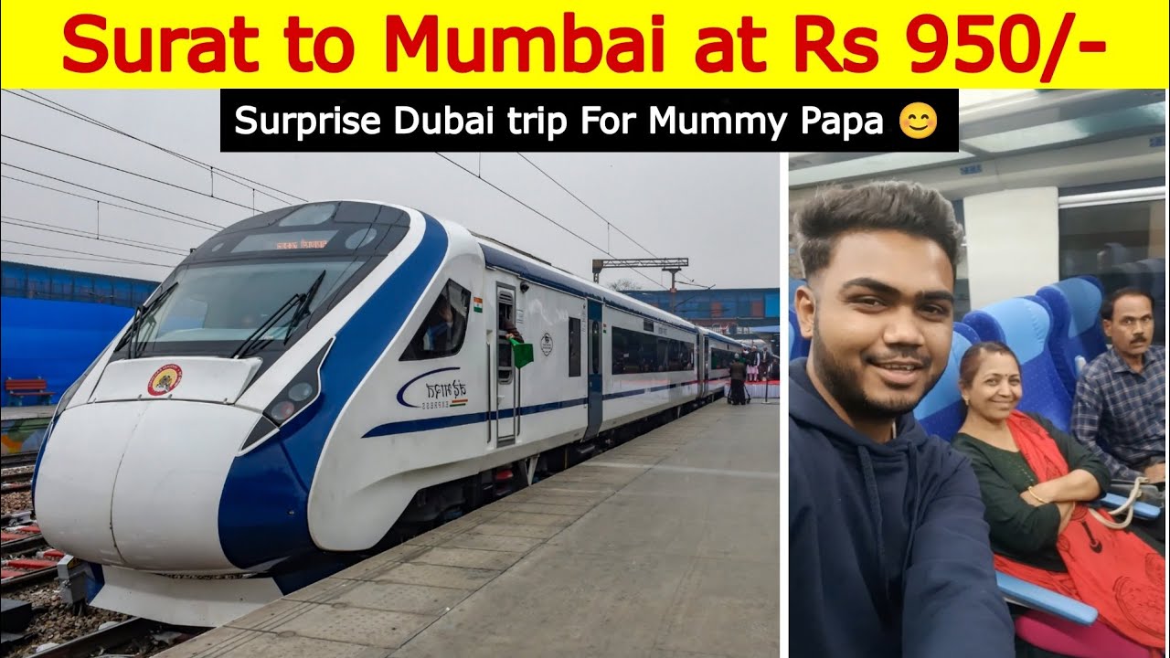 Vande Bharat Express Surat to Mumbai Surprise Dubai Trip train trip vlog 