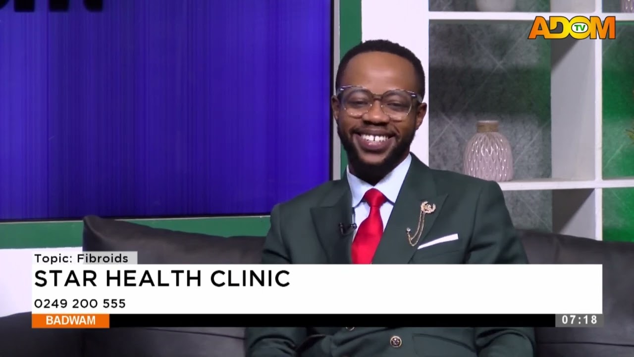 FIBROIDS: Star Health Clinic - Badwam Afisem on Adom TV (19-06-25)