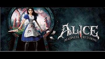 Alice Madness Returns playthrough part 5