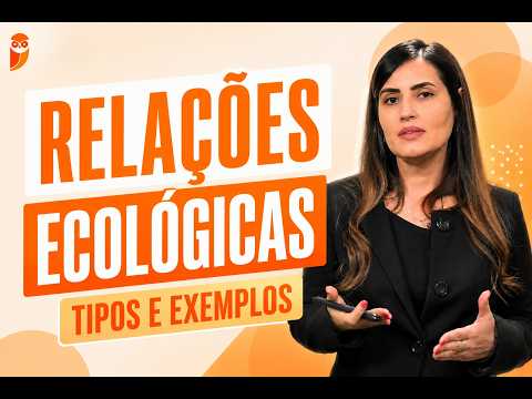 RELAÇÕES ECOLÓGICAS - Harmônicas e Desarmônicas | Biologia