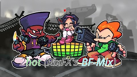 Round 2?! (FNF 2hot (RixFX