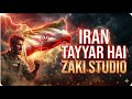 Iran Tayyar Hai Qasida 2026 Irans Victory 2026 Zaki Studio 