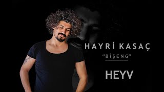 Hayri Kasaç - Heyv