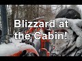 Blizzard at the Cabin!