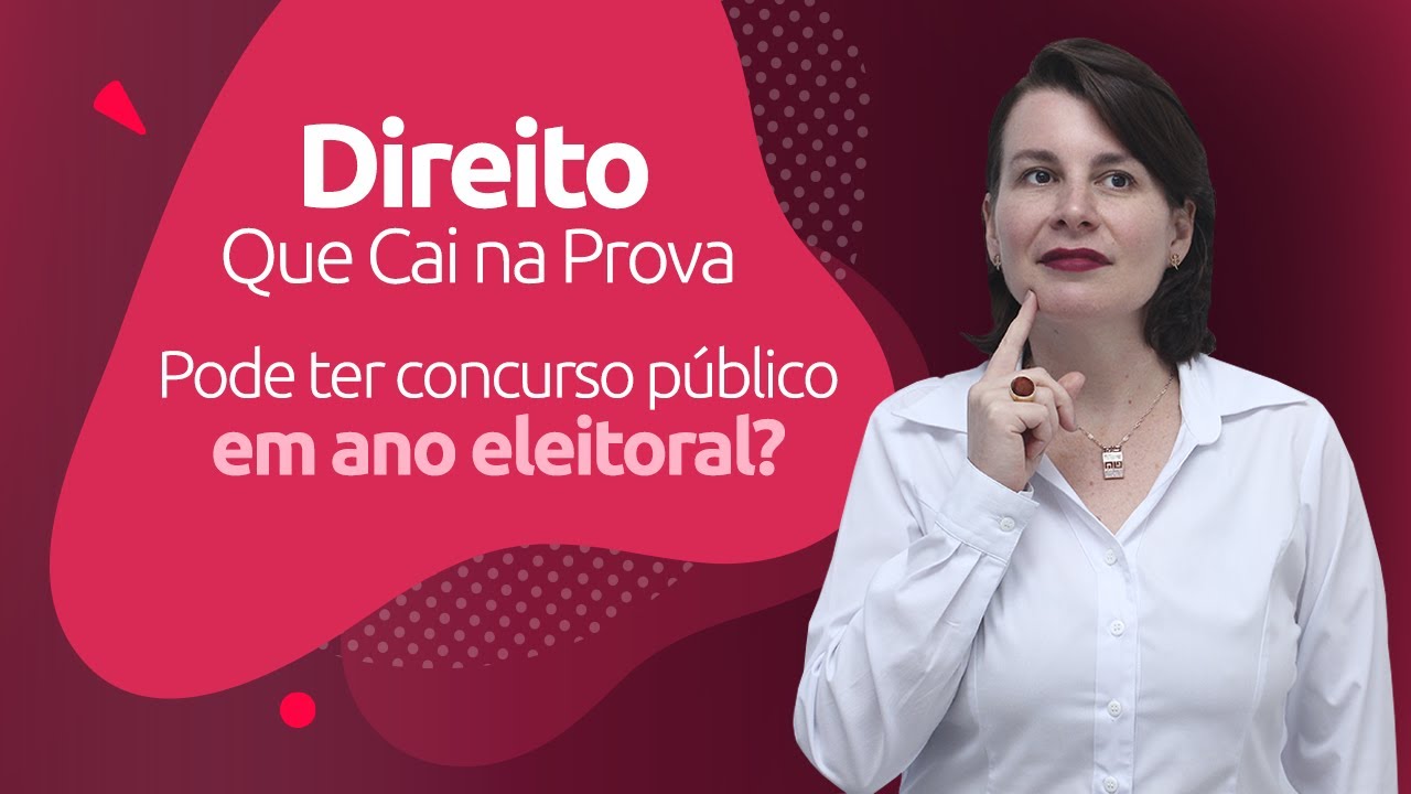 Pode ter concurso em ano eleitoral? - YouTube