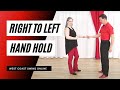 West Coast Swing - Beyond the Basics - Right to Left Hand Hold  [Part 3 of 3]