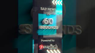 SAP News in 60 Seconds Powered by ZaranTech #shorts