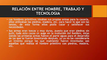 ¿Cuál es la relación del trabajo y la tecnología?