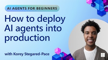 How to deploy AI agents into production