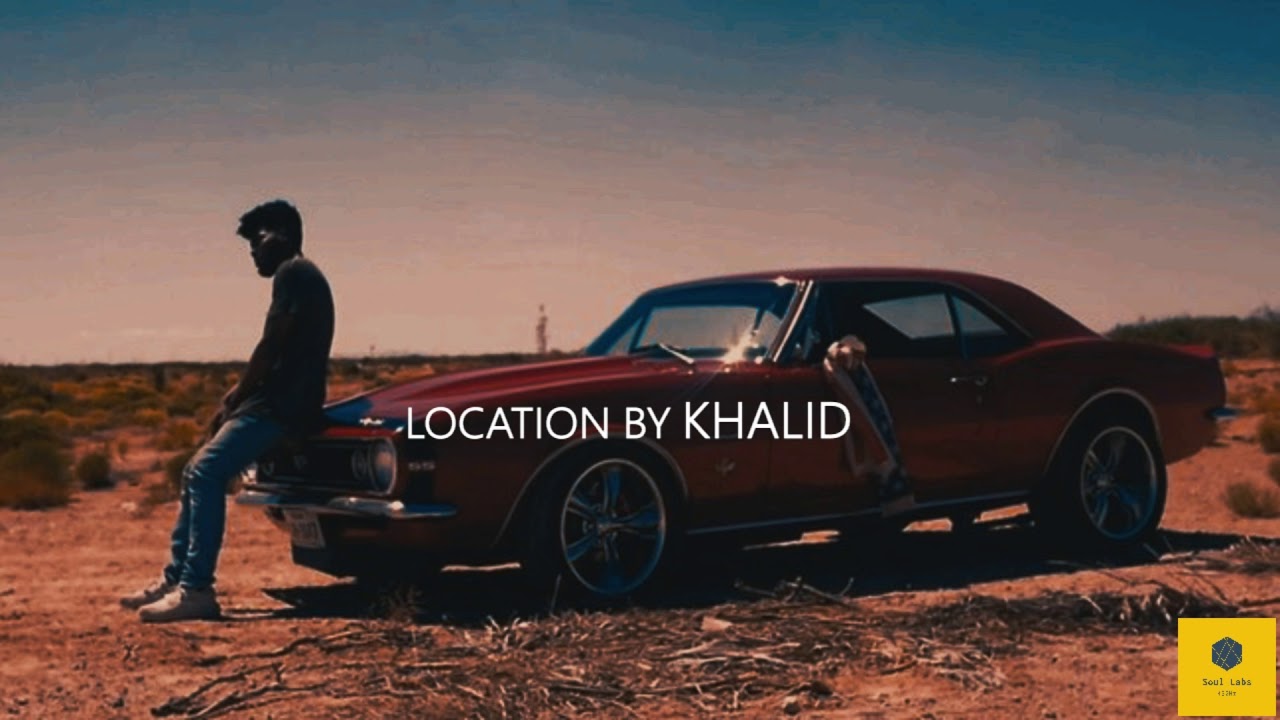 Khalid - Location  / 432Hz