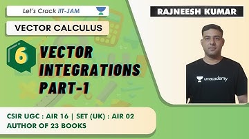 Vector Integrations Part- 1 | Vector Calculus | Maths for IIT JAM 2021 | Rajneesh Kumar