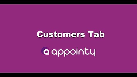 Customers Tab | Appointy 9.0 Tutorials