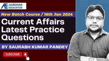 Current Affairs Latest Practice Questions by Saurabh Kr Pandey (Aarohan Batch Course)-16th Jan 2024