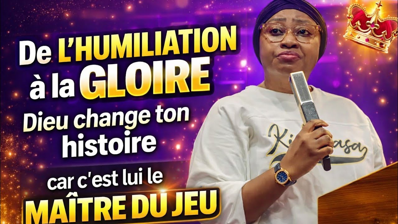 🛑 De l'humiliation à la gloire, DIEU change ton histoire cette année | Pasteur Joëlle KABASELE
