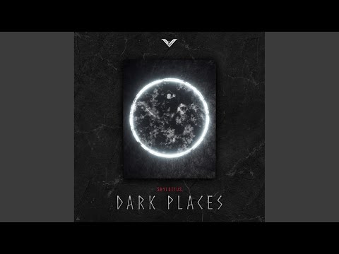 Dark Places · Skylottus