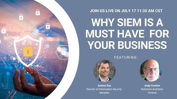 Why SIEM is a Must Have For Your Business