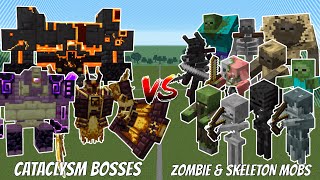 CATACLYSM BOSSES VS ZOMBIE AND SKELETON MOBS TEAM - MINECRAFT MOB BATTLE