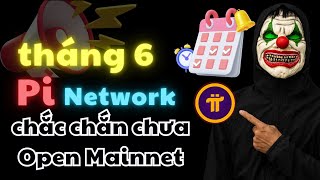 Pi Network ✅ Tháng 6 chắc chắn chưa Open Mainnet #investtv #pinetwork #pi #btc #coin #crypto