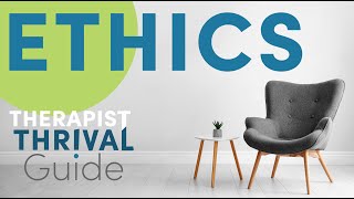 Is Telehealth Ethical? + Plus Other Common Therapy Ethics Questions | Therapist THRIVAL Guide: Ep. 5