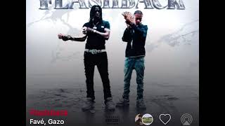 Favé ft Gazo Flashback Version Skyrock