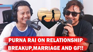 PURNA RAI ON RELATIONSHIP,BREAKUP,MARRIAGE AND GF!! RAPID FIRE WITH BISWA LIMBU