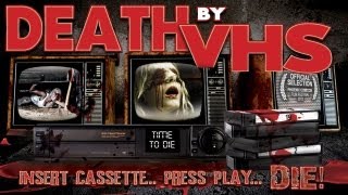 Death By Vhs - Official Trailer