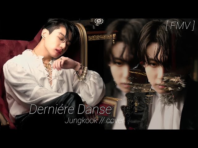 JUNG KOOK - DERNIÉRE DANSE /// FMV 🔥🌹 Jungkook (Cover ) class=