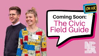 Coming Soon: The Civic Field Guide