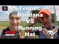 Revue bionique fennec bandana vs running hat x